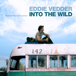 Into The Wild (Music for the Motion Picture) — Eddie Vedder