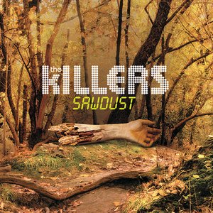 Sawdust — The Killers
