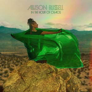 In the Hour of Chaos — Allison Russell