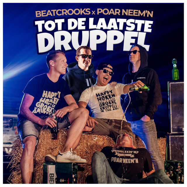 Tot De Laatste Druppel — Beatcrooks, Poar Neem'n