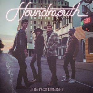 Little Neon Limelight — Houndmouth
