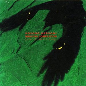MEDICINE COMPILATION (2020 Remastering) — Haruomi Hosono