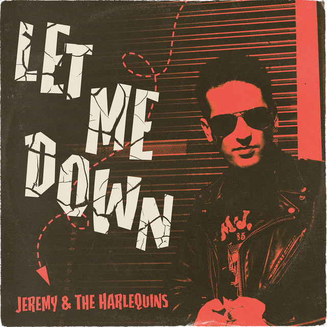 Let Me Down — Jeremy & The Harlequins