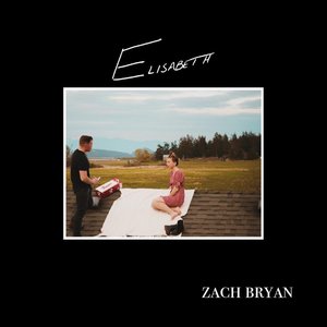 Elisabeth — Zach Bryan