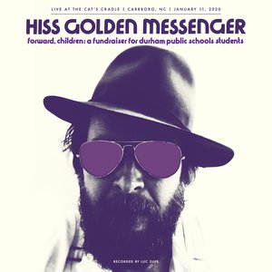 Forward, Children: A fundraiser for Durham Public Schools students — Hiss Golden Messenger