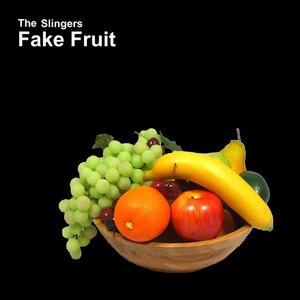 Fake Fruit — The Slingers