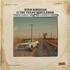 They Call Us The Lucky Ones — Ryan Bingham