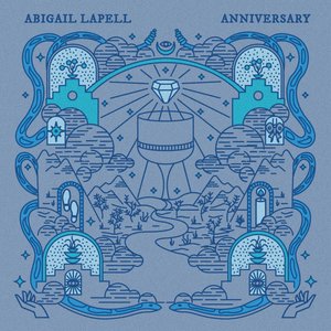 Anniversary — Abigail Lapell