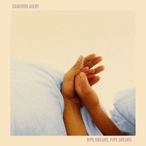 Ripe Dreams, Pipe Dreams (Deluxe Edition) — Cameron Avery