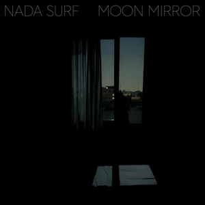 Moon Mirror — Nada Surf