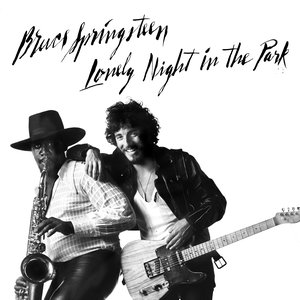 Lonely Night In The Park — Bruce Springsteen