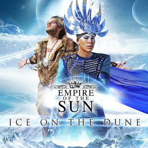 Ice on the Dune — Empire of the Sun