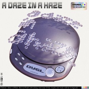 A Daze In A Haze — DYGL
