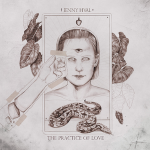 The Practice of Love — Jenny Hval