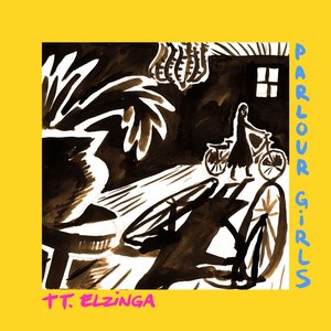 Parlour Girls — TT. Elzinga