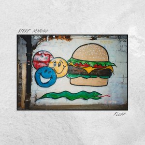 Fluff — Steve Marino