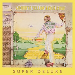Goodbye Yellow Brick Road (40th Anniversary Celebration / Super Deluxe) — Elton John