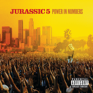 Power In Numbers — Jurassic 5