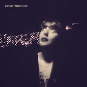 CAZIMI — Caitlin Rose