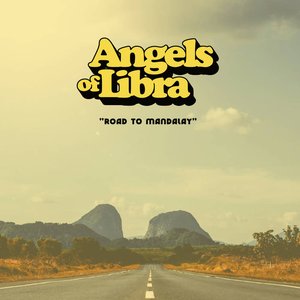 Road to Mandalay — Angels Of Libra