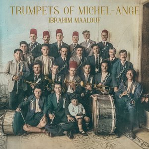 Trumpets Of Michel-Ange — Ibrahim Maalouf