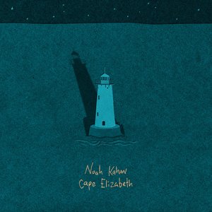 Cape Elizabeth — Noah Kahan