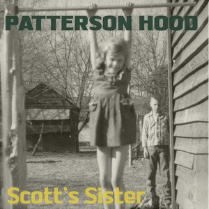 Scott's Sister — Patterson Hood