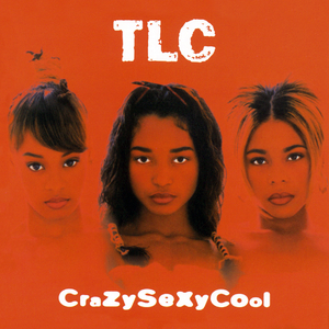 CrazySexyCool — TLC