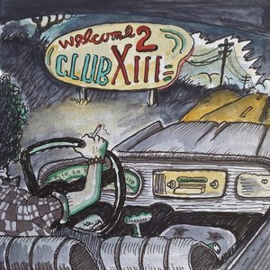 Welcome 2 Club XIII — Drive-By Truckers