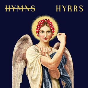 Hyrrs - Festive Hymns Made Feminist — Goldstein