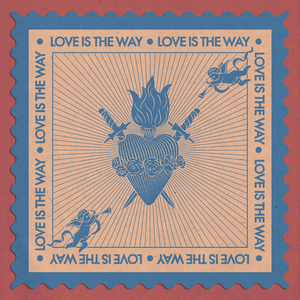 Love Is The Way — Thee Sacred Souls