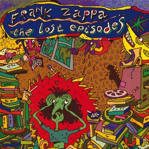 The Lost Episodes — Frank Zappa
