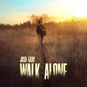 Walk Alone — Josh Gray