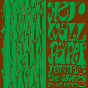 Her Wallpaper Reverie — The Apples in Stereo
