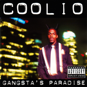 Gangsta's Paradise — Coolio