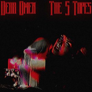 The S Tapes — Dear Omen