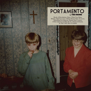 Portamento — The Drums