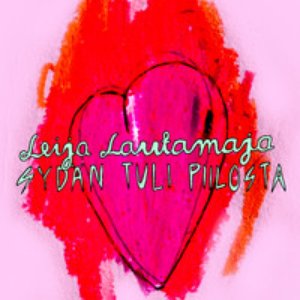Sydän tuli piilosta — Leija Lautamaja