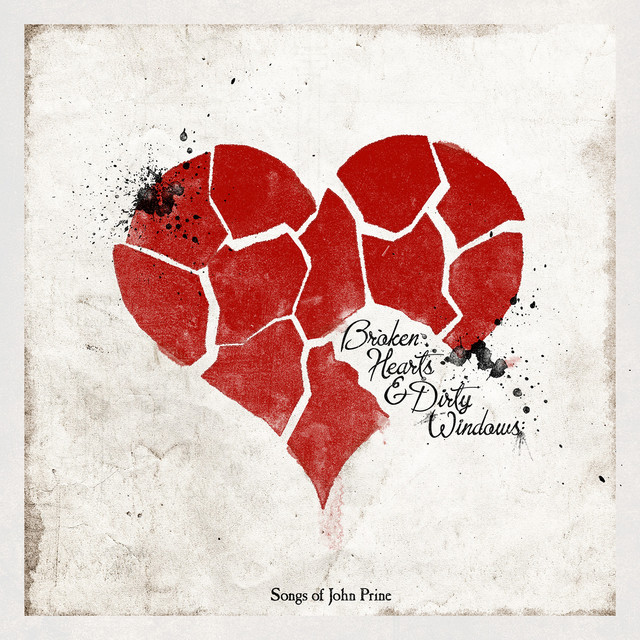 Broken Hearts & Dirty Windows: Songs of John Prine — Various Artists