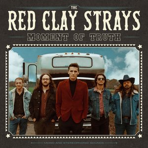 Moment of Truth — The Red Clay Strays