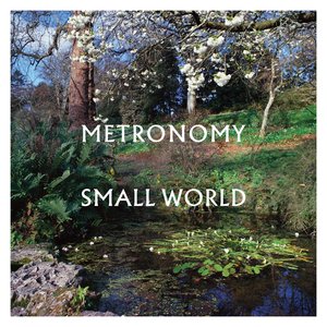 Small World — Metronomy