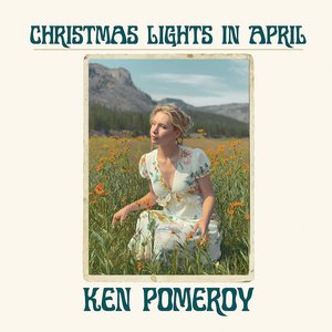 Christmas Lights In April — Ken Pomeroy