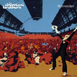 Surrender — The Chemical Brothers