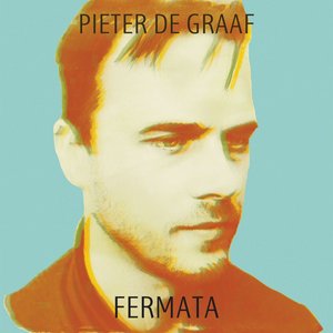 Fermata — Pieter De Graaf