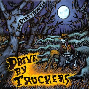 The Dirty South — Drive-By Truckers