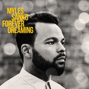 Forever Dreaming — Myles Sanko