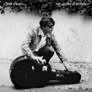 The Unseen In Between — Steve Gunn