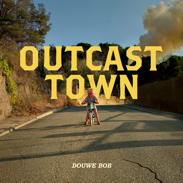 OUTCAST TOWN — Douwe Bob