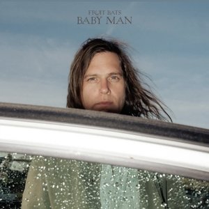 Baby Man — Fruit Bats