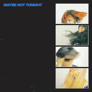 Maybe Not Tonight — Lime Garden